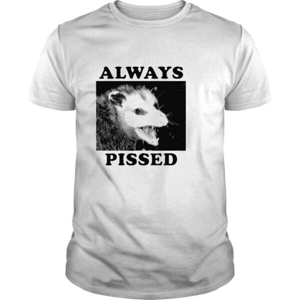 Opossum Always Pissed 2022 Shirt