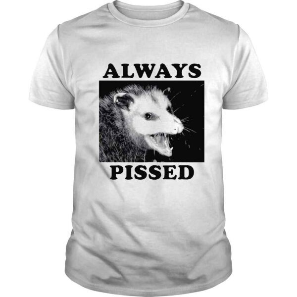 Opossum Always Pissed Shirt