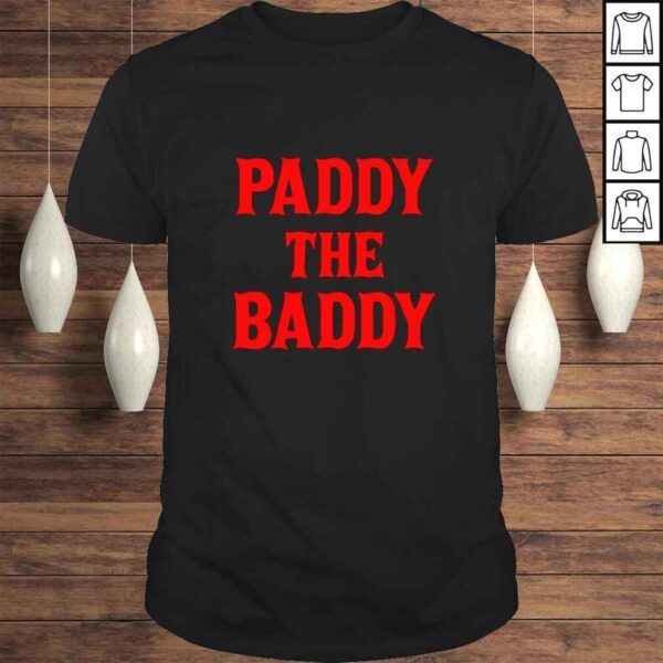 Paddy The Baddy TShirt