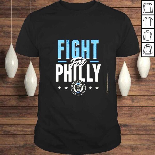 Philadelphia Union Fight For Philly shirt