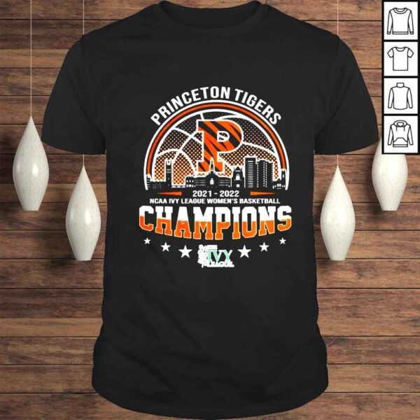 Princeton Tigers 2022 NCAA Ivy League Womens Basketball Champions shirt