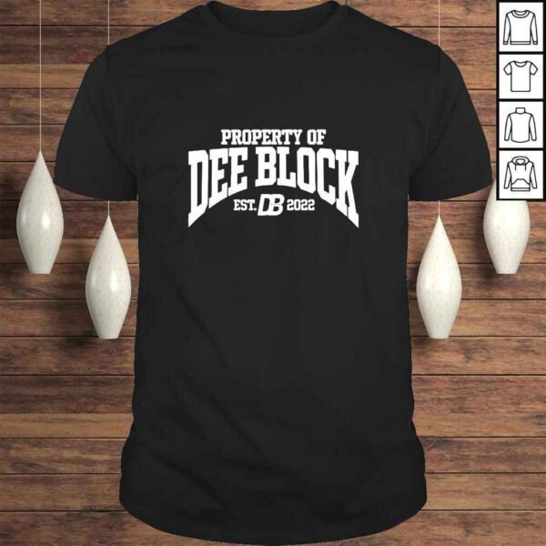 Property Of Dee Block Est 2022 TShirt