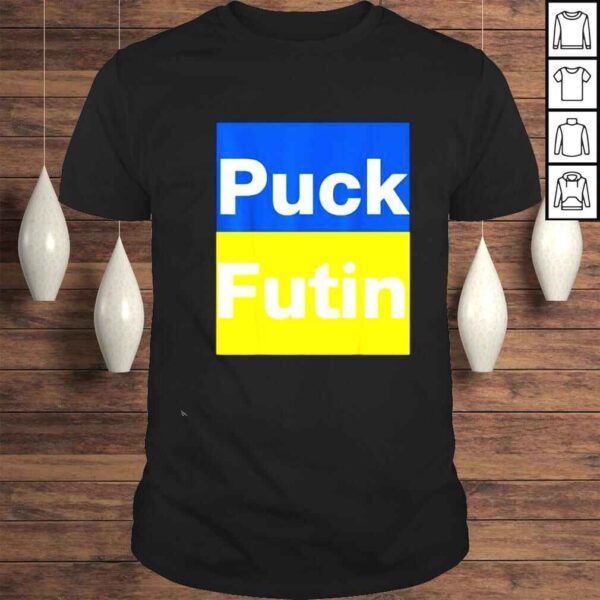 Puck Futin Ukraine Flag I Stand With Ukraine Shirt