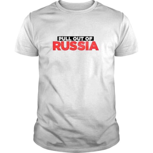 Pull Out Of Russia TShirt