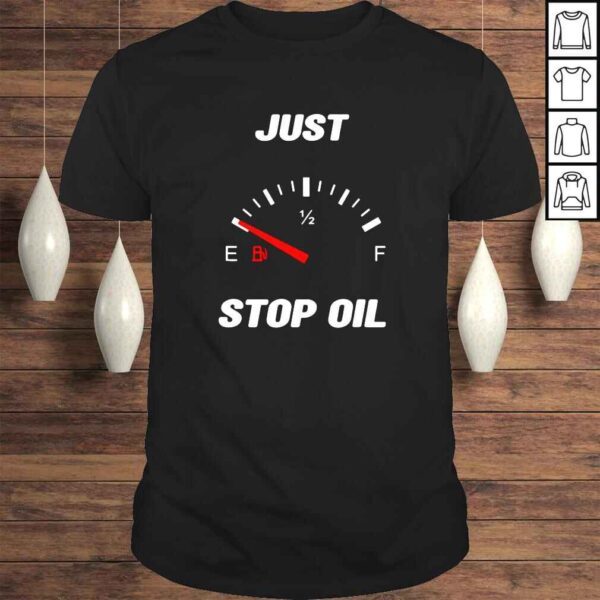 Quote Just Stop Oil 2022 TShirt