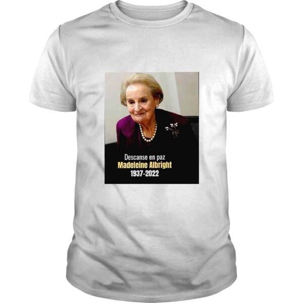 RIP Madeleine Albright Thank Your For The Memories 19372022 TShirt