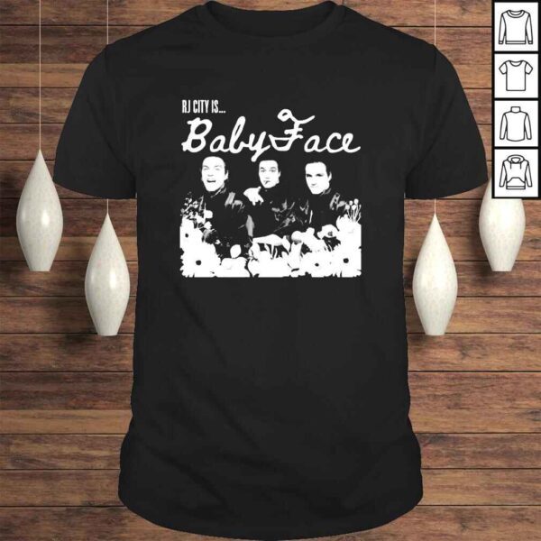 RJ City is BabyFace Tshirt