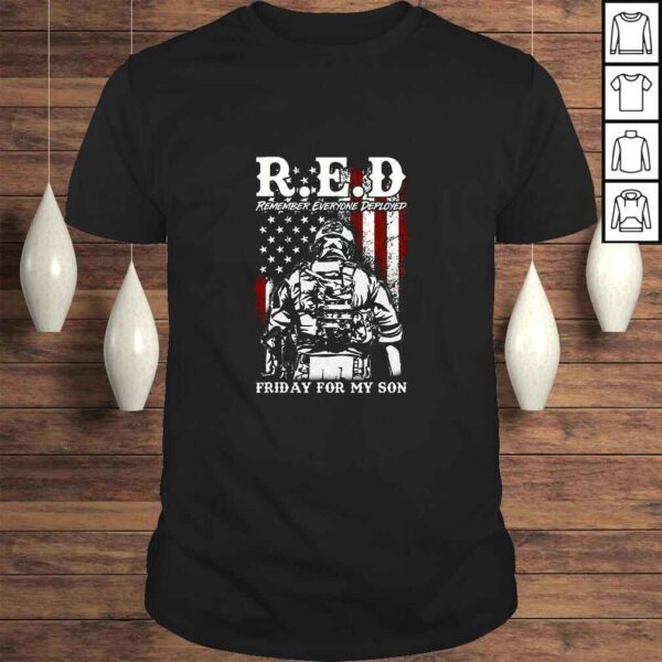 Red Friday Military I Wear Red For My Son Remember Everyone TShirt