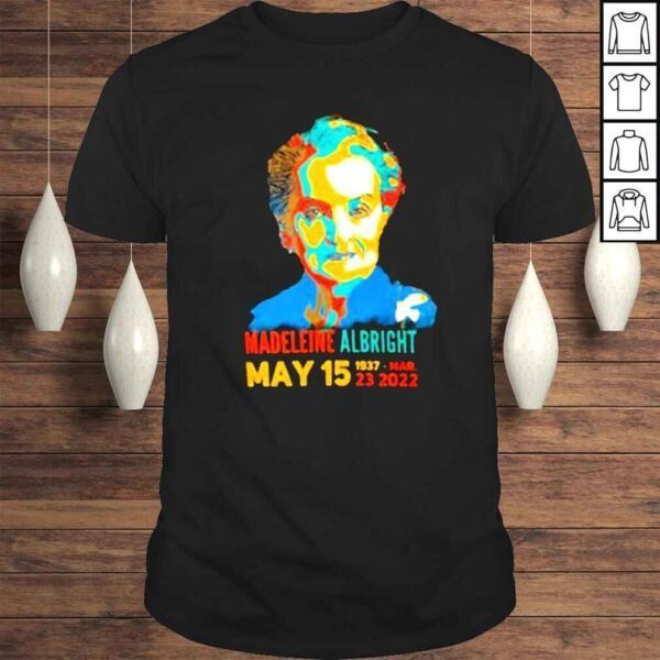 Rest In Peace Madeleine Albright 19372022 Shirt