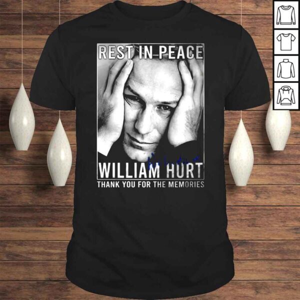 Rest in Peace William Hurt Shirt