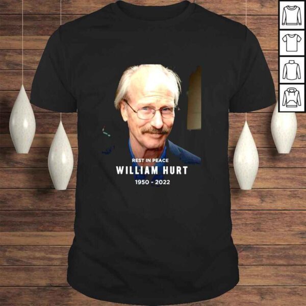 Rest in peace William Hurt 19502022 shirt