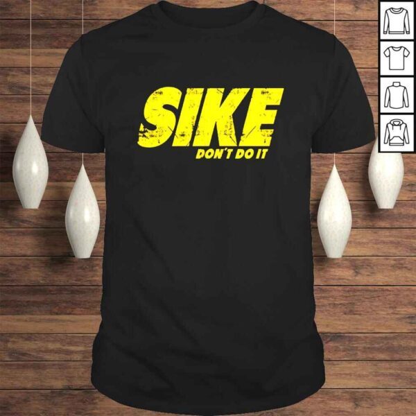 Rodrick Heffley Sike dont do it in Diary of a Wimpy Kid shirt
