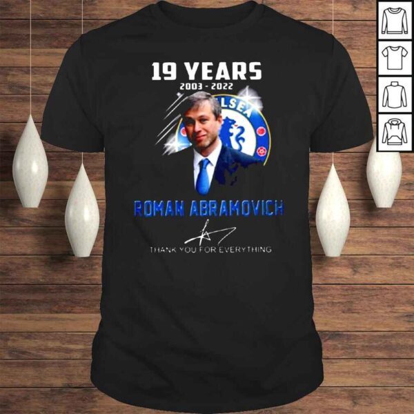 Roman Abramovich 19 Years 2003 2022 Signature Thank You For Everything Shirt