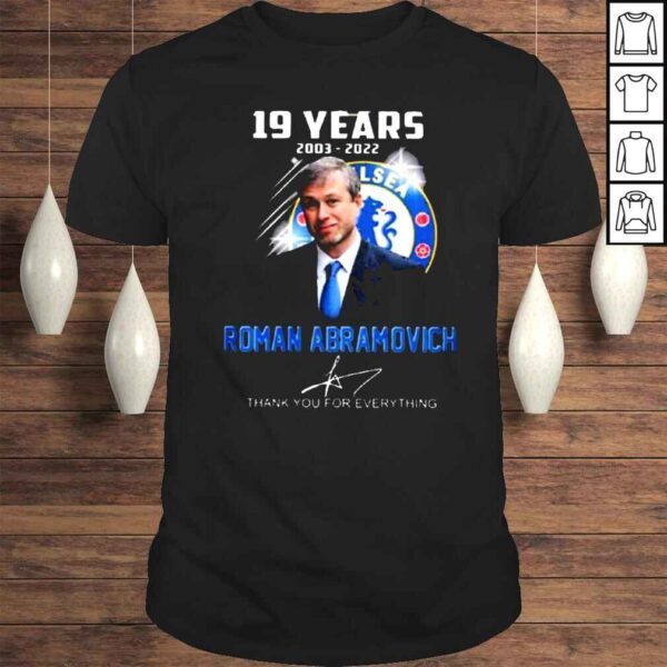 Roman Abramovich 19 Years 2003 2022 Thank You For Everything Signature shirt