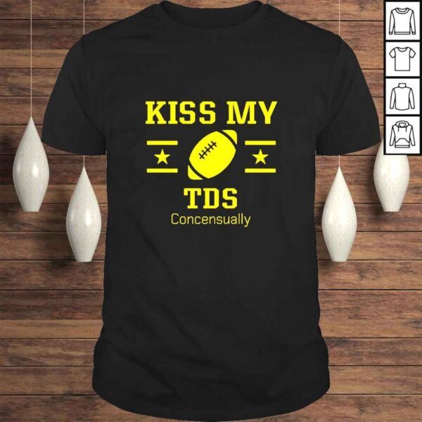 Rugby Kiss My Tds Concensually TShirt