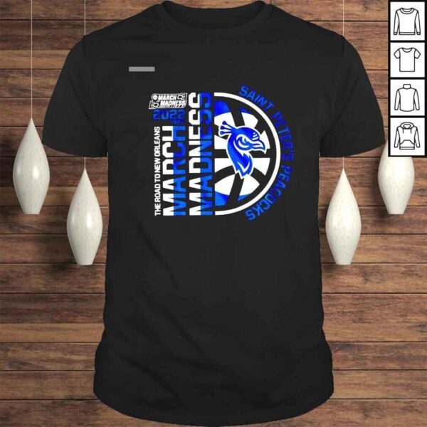 Saint Peters Peacocks 2022 NCAA March Madness The Road To New Orleans Shirt