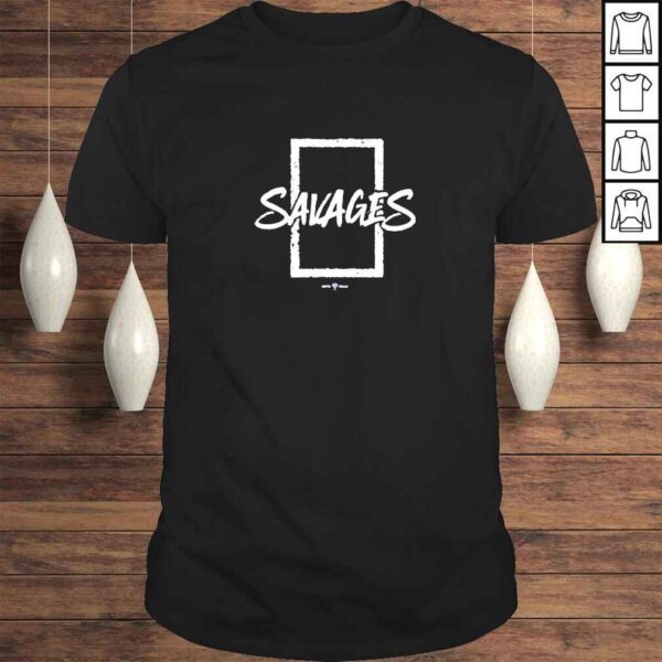 Savages Shirt