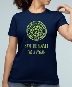 Save The Planet Eat A Vegan Shirt