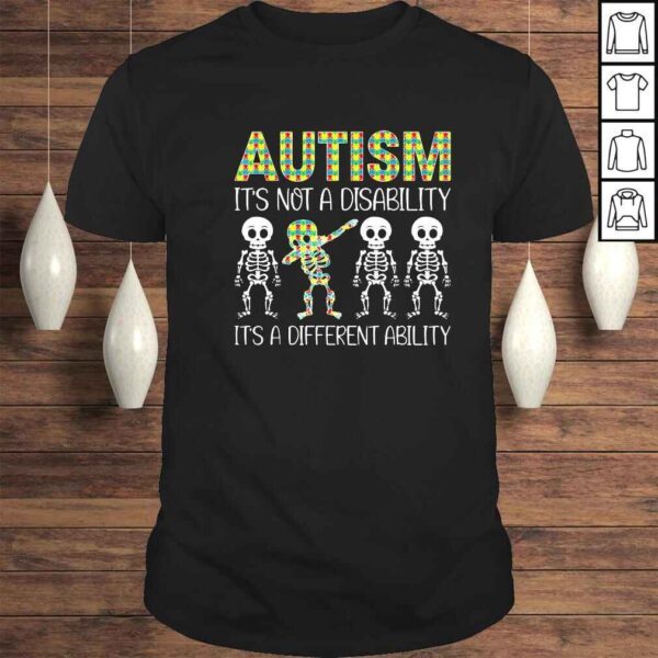 Skeleton dabbing Autism its not disability its a different ability shirt