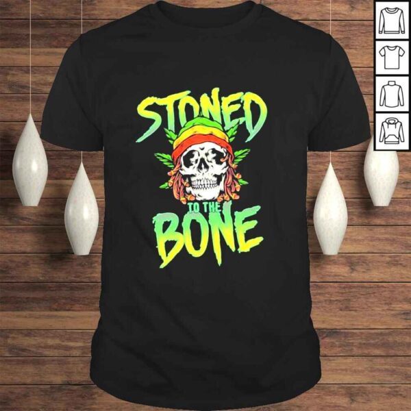 Skull Stoned to the Bone shirt