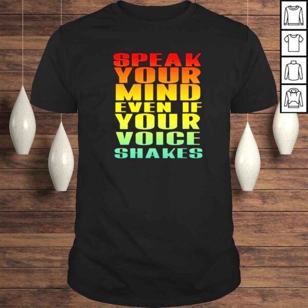 Speak Your Mind Even If Your Voice Shakes 2020 TShirt