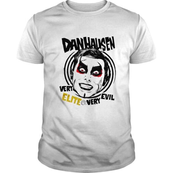 St Patricks Day 2022 Danhausen very elite very evil shirt