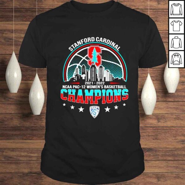 Stanford Cardinal 2022 NCAA Pac12 Womens Basketball Champions shirt