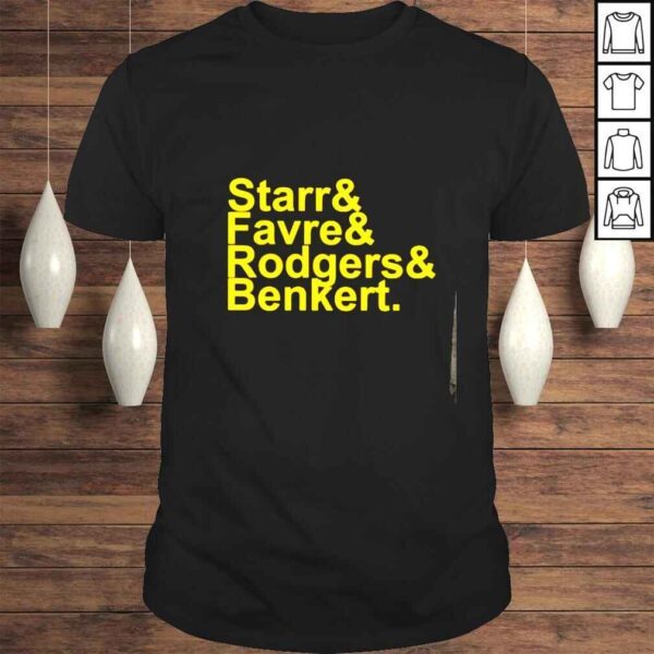 Starr & Favre & Rodgers & Benkert shirt