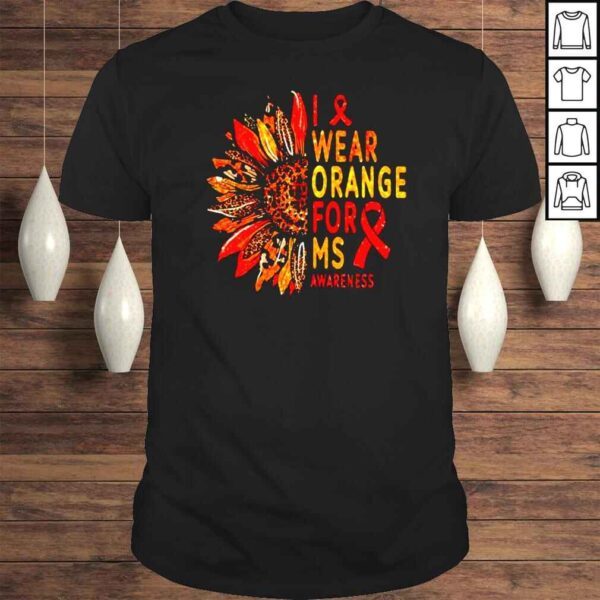 Sunflower I Wear Orange For Multiple Sclerosis Awareness Shirt