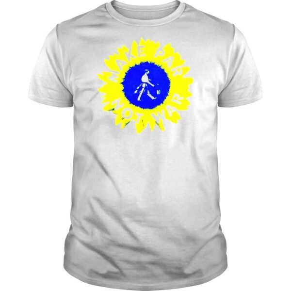 Sunflower Of Peace Charity Make Par Not War shirt