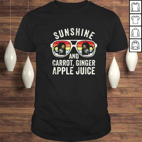 Sunshine And Carrot Ginger Apple Juice Summer Shirt