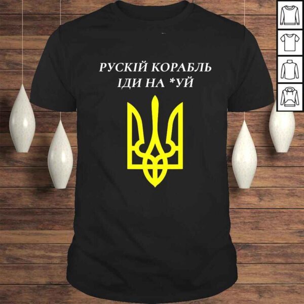 Support Ukraine warship go f yourself shirt