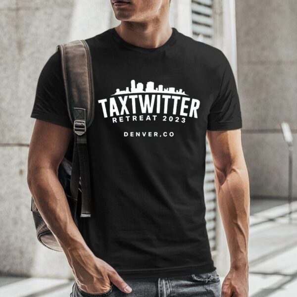 Tax Twitter Retreat 2023 Denver TShirt