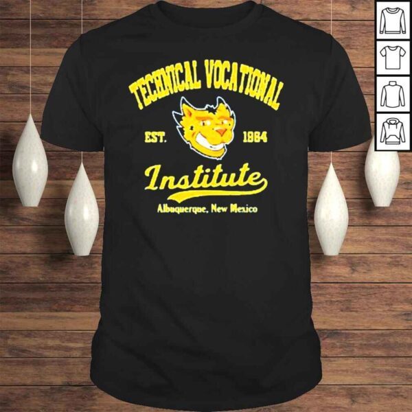 Technical Vocational est 1964 Institute Albuquerque New Mexico shirt