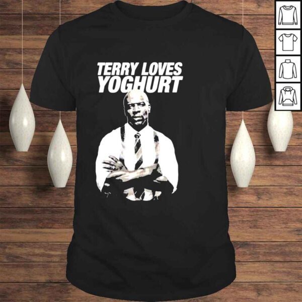 Terry Loves Yogurt Brooklyn Nine Nine Shirt