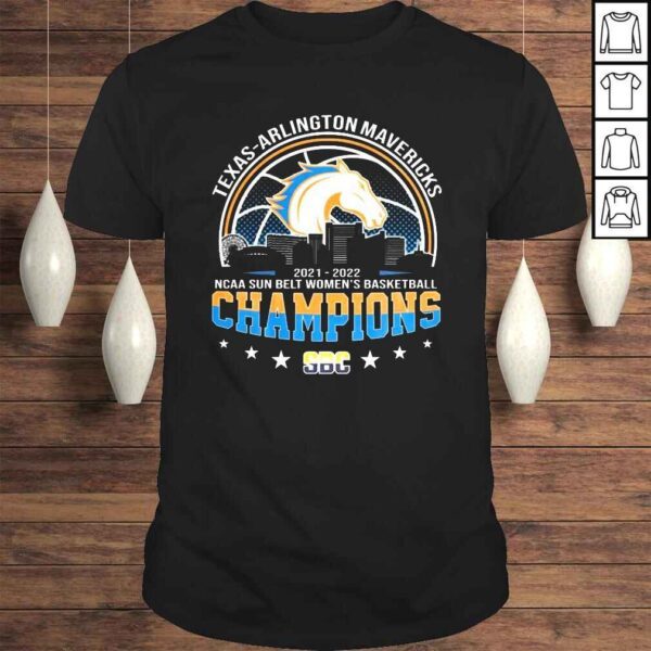 TexasArlington Mavericks 20212022 NCAA Sun Belt Womens Basketball Champions shirt