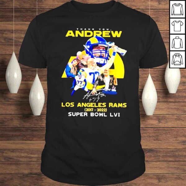 Thank You Andrew Los Angeles Rams 2017 2022 Super Bowl Lvi Champions shirt