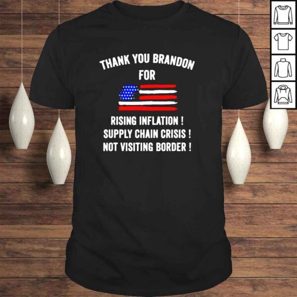 Thank you brandon for America flag rising inflation supply chain crisis not visiting border shirt