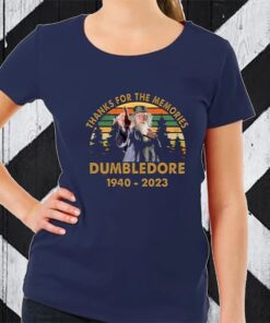 Thanks For The Memories Dumbledore 1940-2023 TShirt