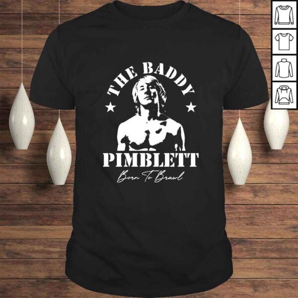 The Baddy Pimblett born to Brawl shirt