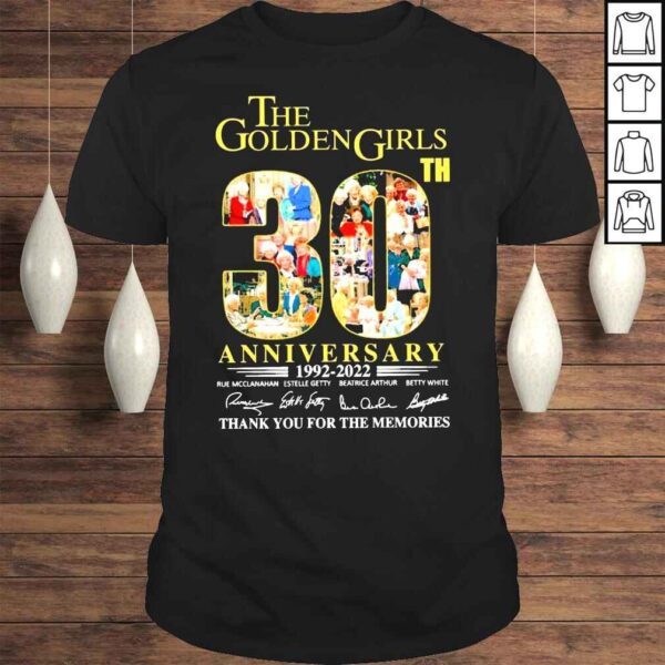 The Golden Girls 30th anniversary 19922022 signatures shirt