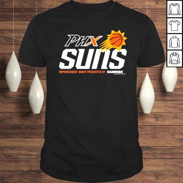 The Phoenix Suns And Mercury Merch Phx Suns Empoweement Night Presented By Carmax Shirt