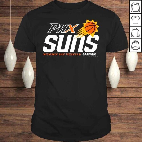 The Phoenix Suns And Mercury Phx Suns Empowerment Night Presented By Carmax Shirt