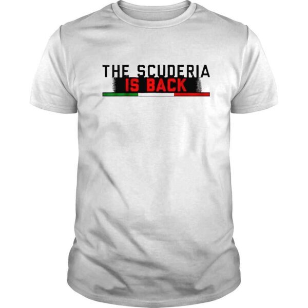 The Scuderia is back Ferrari team Italy flag shirt