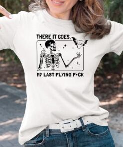 There It Goes My Last Flying Fuck Halloween Sarcastic Skeleton T-Shirts