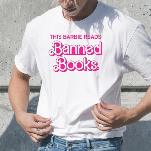 This Barbie Reads Banned Books TShirt