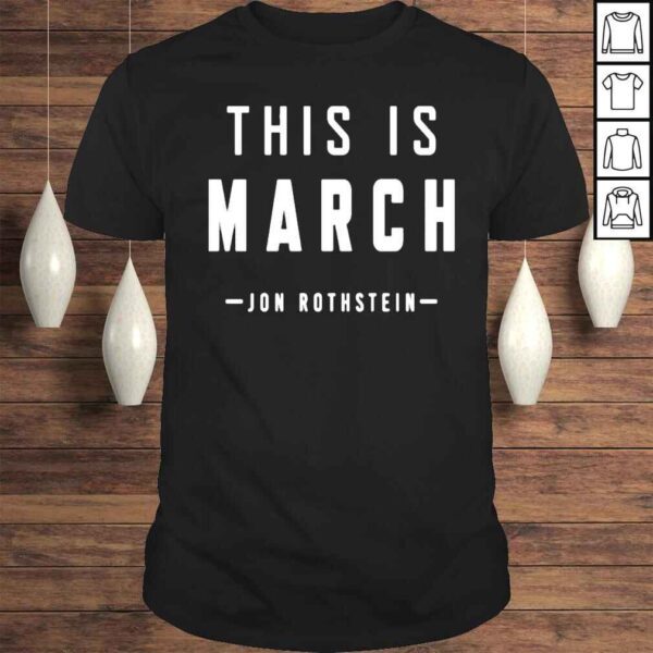 This Is March Jon Rothstein Shirt