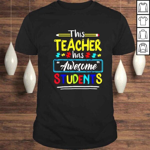 This teacher has awesome students 2022 shirt