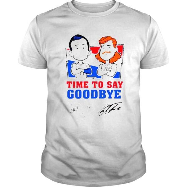 Time To Say Goodbye Signature Shirt