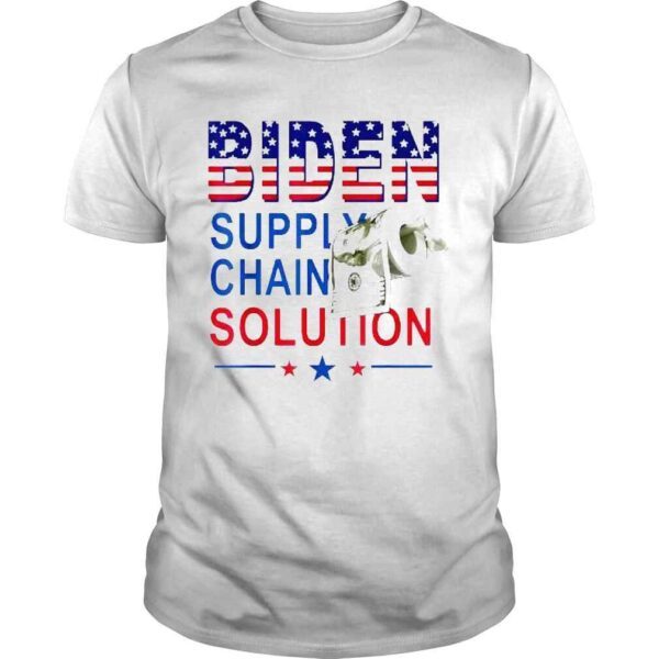 Toilet paper biden supply chain solution anti liberals shirt